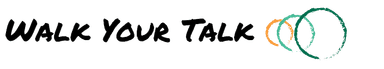 Walk Your Talk